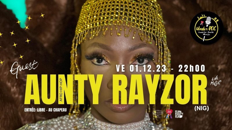 Aunty Rayzor (NIG) en concert live !