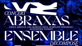 Concert Abraxas Décomposé – Musique contemporaine