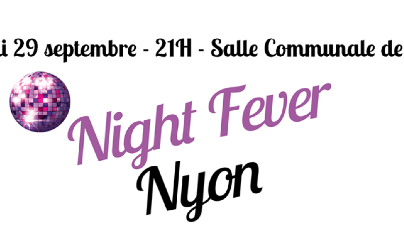 Night Fever Nyon 2018