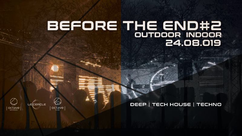 Before The End Festival #2 - Deep To Techno